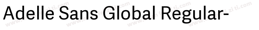 Adelle Sans Global Regular字体转换